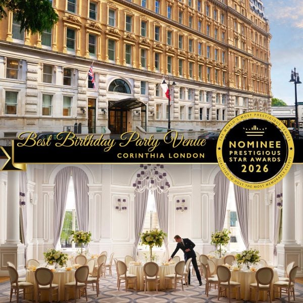 Birthday Party Venue Nominee 2026, Corinthia London, Prestigious Star Awards