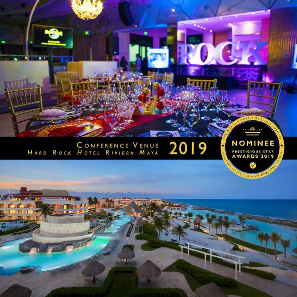Conference Venue Nominee 2019, Hard Rock Hotel Riviera Maya, Prestigious Star Awards