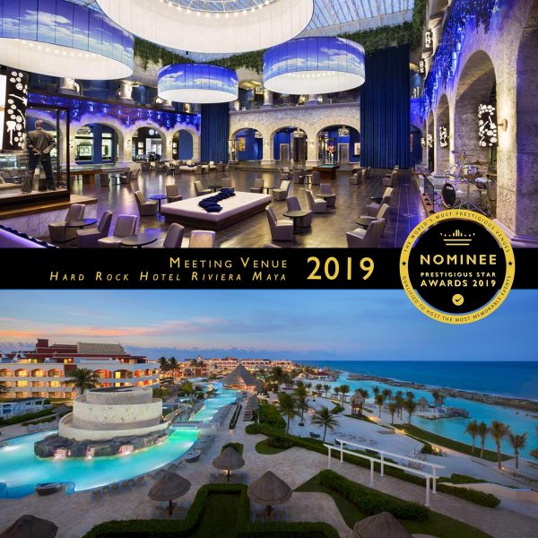 Meeting Venue Nominee 2019, Hard Rock Hotel Riviera Maya, Prestigious Star Awards