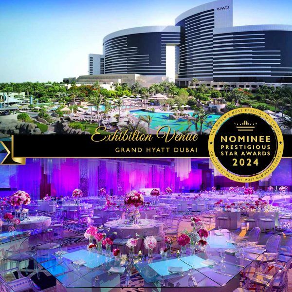 Exhibition Venue Nominee 2024, Grand Hyatt Dubai, Prestigious Star Awards