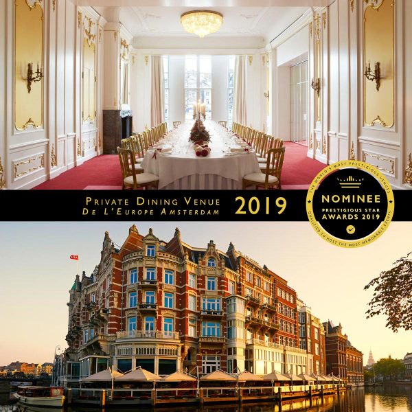 Private Dining Venue Nominee 2019, De L Europe Amsterdam, Prestigious Star Awards