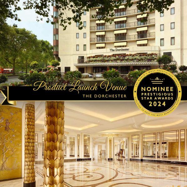 Product Launch Venue Nominee 2024, The Dorchester, Prestigious Star Awards (1)