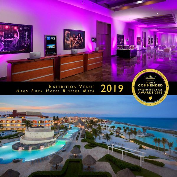 Exhibition Venue Highly Commended 2019, Hard Rock Hotel Riviera Maya, Prestigious Star Awards