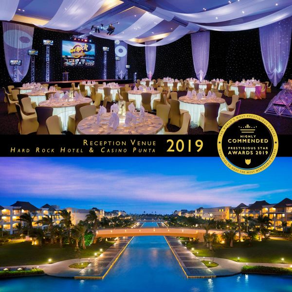 Reception Venue Highly Commended 2019, Hard Rock Hotel & Casino Punta Cana, Prestigious Star Awards