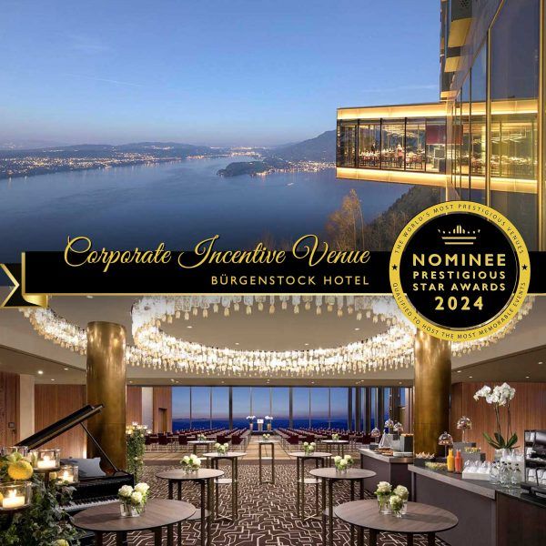 Corporate Incentive Venue Nominee 2024, Bürgenstock Hotel, Prestigious Star Awards