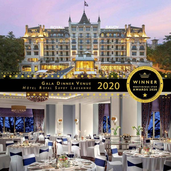 Gala Dinner Venue Winner 2020, Hotel Royal Savoy Lausanne, Prestigious Star Awards
