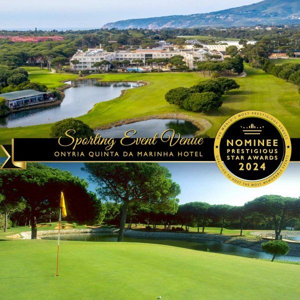 Sporting Event Venue Nominee 2024, Onyria Quinta da Marinha Hotel, Prestigious Star Awards (1)