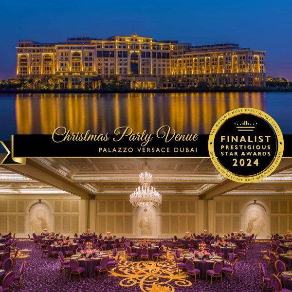 Christmas Party Venue Finalist 2024, Palazzo Versace Dubai, Prestigious Star Awards