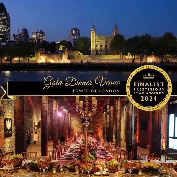 Gala Dinner Venue Finalist 2024, Tower of London, Madrid, Prestigious Star Awards