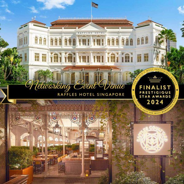 Networking Event Venue Finalist 2024, Raffles Hotel Singapore, Prestigious Star Awards