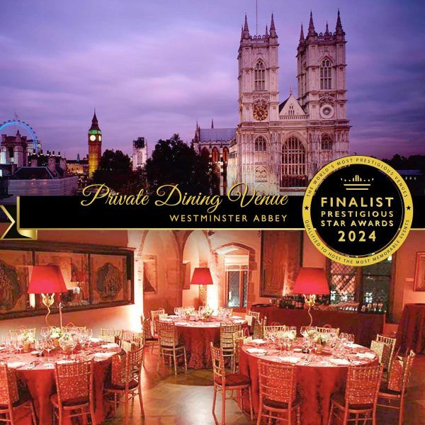 Private Dining Venue Finalist 2024, Westminster Abbey, Prestigious Star Awards