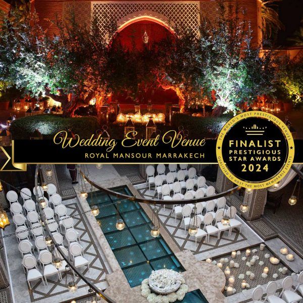 Wedding Event Venue Finalist 2024, Royal Mansour Marrakech, Prestigious Star Awards