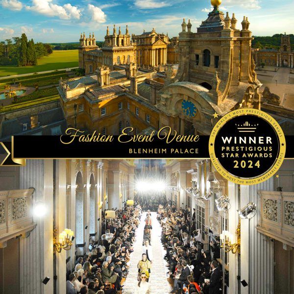 Fashion Event Venue Winner 2024, Blenheim Palace, Prestigious Star Awards