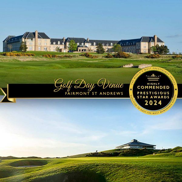 Golf Day Venue Highly Commended 2024, Fairmont St Andrews, Prestigious Star Awards