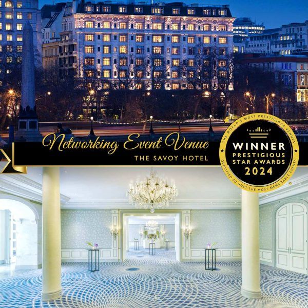 Networking Event Venue Winner 2024, The Savoy Hotel, Prestigious Star Awards
