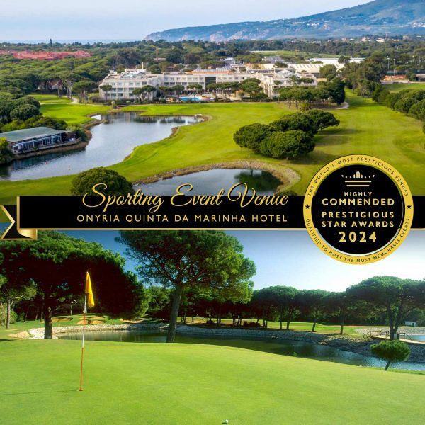 Sporting Event Venue Highly Commended 2024, Onyria Quinta da Marinha Hotel, Prestigious Star Awards