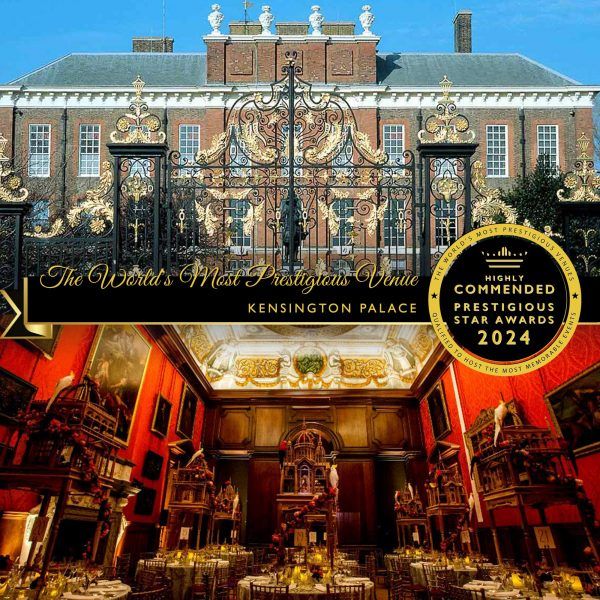 The World's Most Prestigious Venue Highly Commended 2024, Kensington Palace, Prestigious Star Award