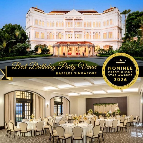 Best Birthday Party Nominee 2026, Raffles Singapore, Prestigious Star Awards