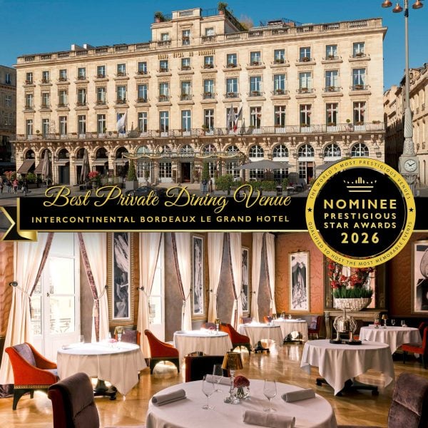 Best Private Dining Venue Nominee 2026, InterContinental Bordeaux Le Grand Hotel, Prestigious Star Awards
