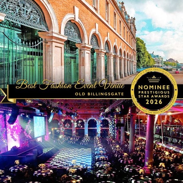 Best Fashion Event Venue Nominee 2026, Old Billingsgate, Prestigious Star Awards